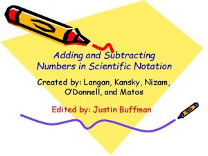 Adding and Subtracting Numbers in Scientific Notation Created