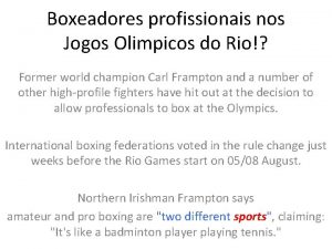 Boxeadores profissionais nos Jogos Olimpicos do Rio Former