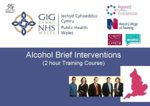 Alcohol Brief Interventions 2 hour Training Course Insert