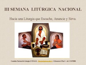 III SEMANA LITRGICA NACIONAL Hacia una Liturgia que