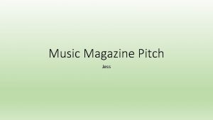 Music Magazine Pitch Jess MUSIC MOODBOARD Includes band