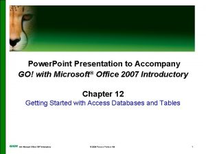 Power Point Presentation to Accompany GO with Microsoft