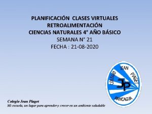 PLANIFICACIN CLASES VIRTUALES RETROALIMENTACIN CIENCIAS NATURALES 4 AO