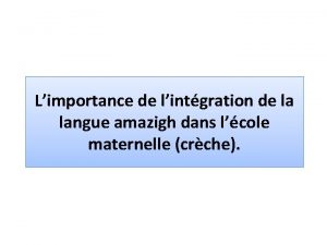 Limportance de lintgration de la langue amazigh dans