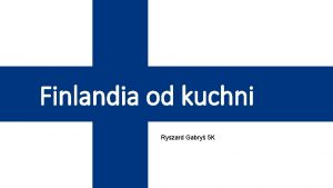 Finlandia od kuchni Ryszard Gabry 5 K Kuchnia