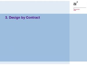 3 Design by Contract Design by Contract Bertrand
