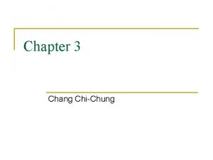 Chapter 3 Chang ChiChung The Structure of the