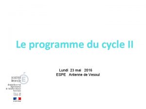 Le programme du cycle II LLLL 09 mars