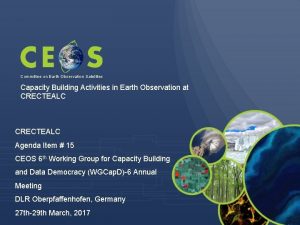 Committee on Earth Observation Satellites Capacity Building Activities