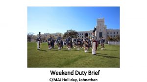 Weekend Duty Brief CMAJ Holliday Johnathan Weekend Duty