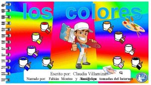 los colores Escrito por Claudia Villamizar Narrado por