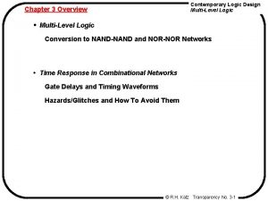 Contemporary Logic Design MultiLevel Logic Chapter 3 Overview