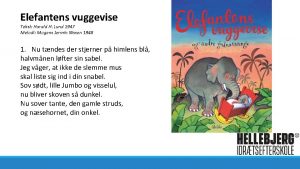 Elefantens vuggevise Tekst Harald H Lund 1947 Melodi