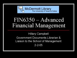 FIN 6350 Advanced Financial Management Hillary Campbell Government