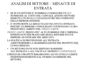 ANALISI DI SETTORE MINACCE DI ENTRATA SE IN