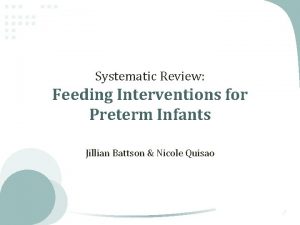 Systematic Review Feeding Interventions for Preterm Infants Jillian