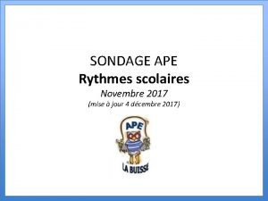 SONDAGE APE Rythmes scolaires Novembre 2017 mise jour