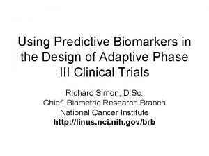 Using Predictive Biomarkers in the Design of Adaptive