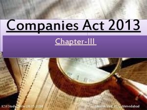 Companies Act 2013 ChapterIII ICSI Study Circle 24