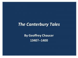 The Canterbury Tales By Geoffrey Chaucer 1340 1400