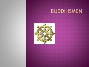Buddhismen vxte fram i norra Indien fr ungefr