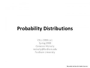 Probability Distributions CSLU 2850 Lo 1 Spring 2008