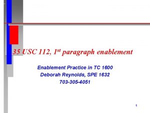 35 USC 112 1 st paragraph enablement Enablement