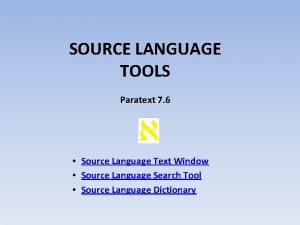 SOURCE LANGUAGE TOOLS Paratext 7 6 Source Language