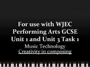 For use with WJEC Performing Arts GCSE Unit