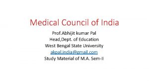 Medical Council of India Prof Abhijit kumar Pal