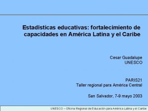 Estadsticas educativas fortalecimiento de capacidades en Amrica Latina