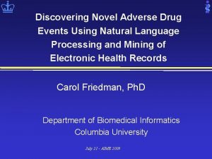 Discovering Novel Adverse Drug Events Using Natural Language