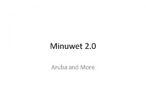 Minuwet 2 0 Aruba and More Minuwet 1