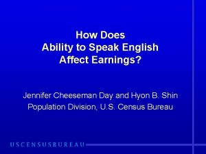 How Does Ability to Speak English Affect Earnings