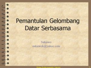 Pemantulan Gelombang Datar Serbasama Sukiswo sukiswokyahoo com Medan