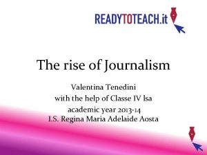 The rise of Journalism Valentina Tenedini with the