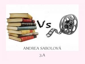 ANDREA SABOLOV 3 A OBSAH KNIHA FILM DIVERGENCIA