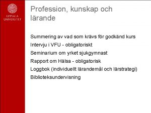 Profession kunskap och lrande Summering av vad som