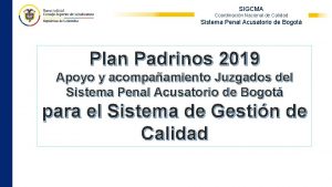 SIGCMA Coordinacin Nacional de Calidad Sistema Penal Acusatorio