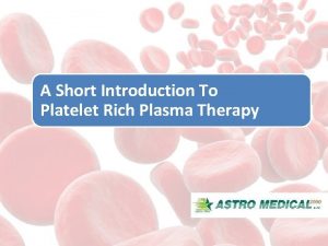 A Short Introduction To Platelet Rich Plasma Therapy