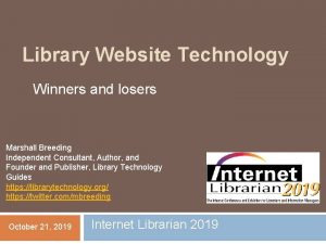 Library Website Technology Winners and losers Marshall Breeding