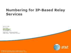 Numbering for IPBased Relay Services April 29 2008