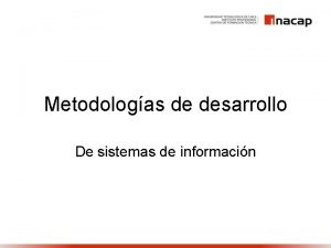 Metodologas de desarrollo De sistemas de informacin Ciclo