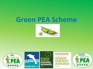 Green PEA Scheme Green PEA Beginnings Borough of