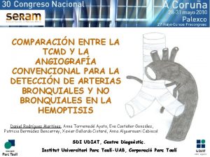 COMPARACIN ENTRE LA TCMD Y LA ANGIOGRAFA CONVENCIONAL