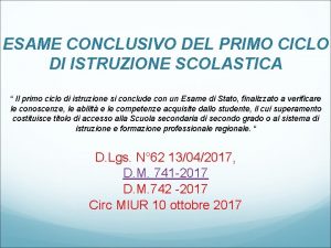 ESAME CONCLUSIVO DEL PRIMO CICLO DI ISTRUZIONE SCOLASTICA