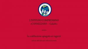 LISTITUTO COMPRENSIVO CANNIZZARO Galatti presenta la costituzione spiegata