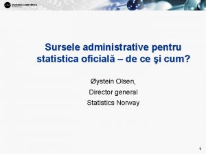 1 Sursele administrative pentru statistica oficial de ce