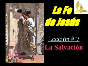 La Fe de Jess Leccin 7 La Salvacin