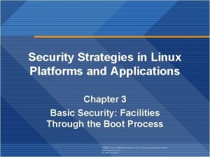 Security Strategies in Linux Platforms and Applications Chapter